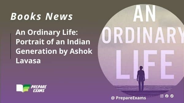 An Ordinary Life: Portrait of an Indian Generation by Ashok Lavasa