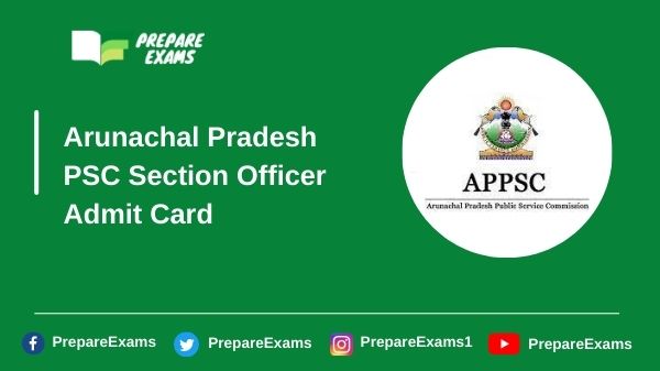 Arunachal-Pradesh-PSC-Section-Officer-Admit-Card