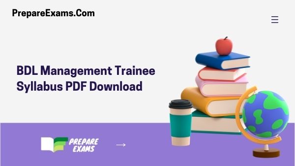 BDL Management Trainee Syllabus PDF Download