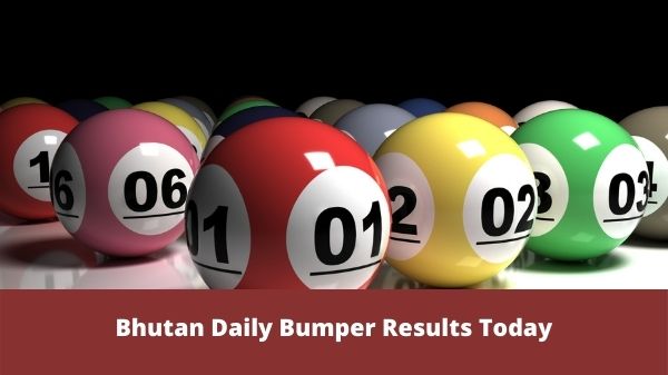 Bhutan Daily Bumper Lottery Results Today