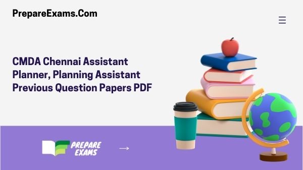 CMDA Chennai Assistant Planner, Planning Assistant Previous Question Papers PDF