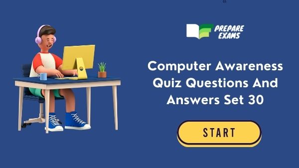 Computer Awareness Quiz Questions And Answers Set 30
