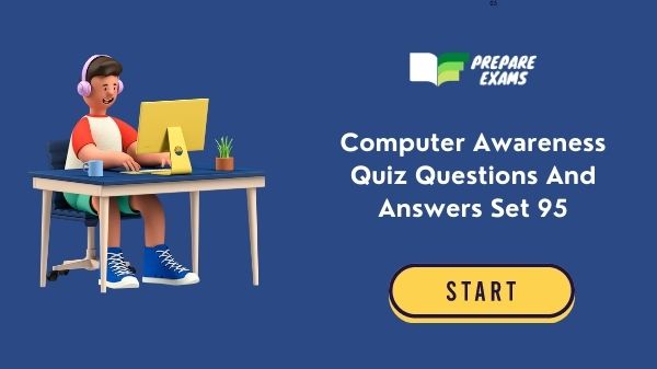Computer Awareness Quiz Questions And Answers Set 95