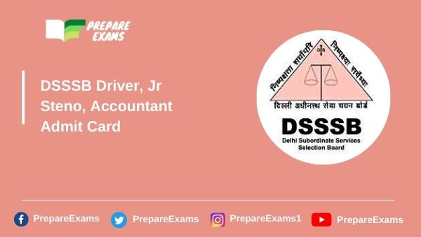 DSSSB-Driver-Jr-Steno-Accountant-Admit-Card