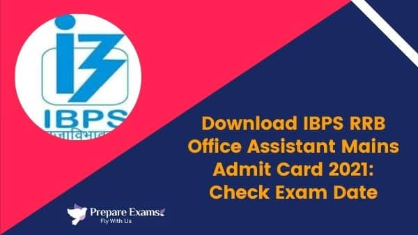 Download-IBPS-RRB-Office-Assistant-Mains-Admit-Card-2021