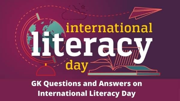 GK Questions and Answers on International Literacy Day