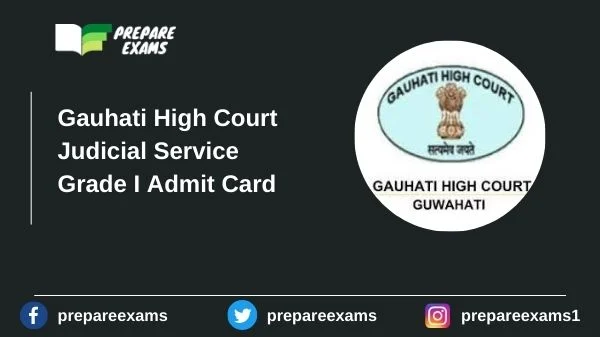 Gauhati-High-Court-Judicial-Service-Grade-I-Admit-Card
