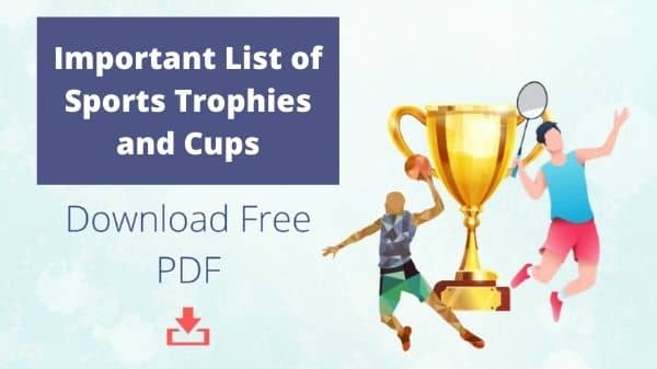 Important List of Sports Trophies and Cups