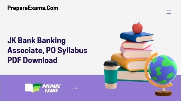 JK Bank Banking Associate, PO Syllabus PDF Download