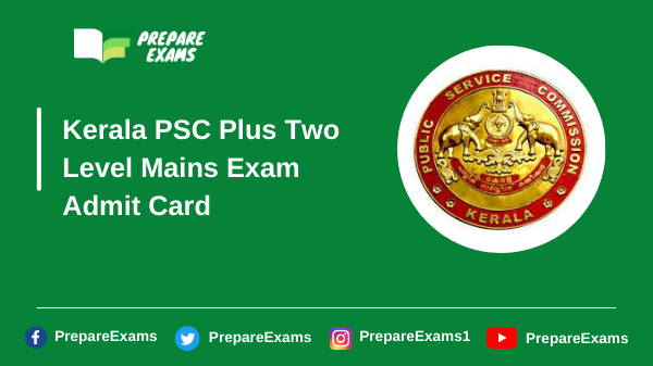 Kerala-PSC-Plus-Two-Level-Mains-Exam-Admit-Card