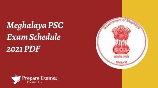 Meghalaya PSC Exam Schedule 2021 PDF