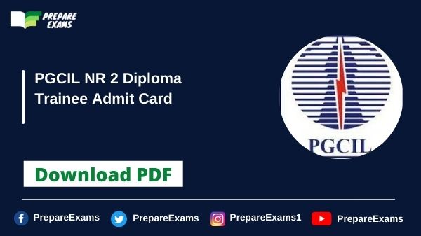 PGCIL-NR-2-Diploma-Trainee-Admit-Card