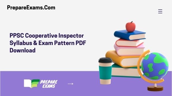 PPSC Cooperative Inspector Syllabus 2022 & Exam Pattern PDF Download