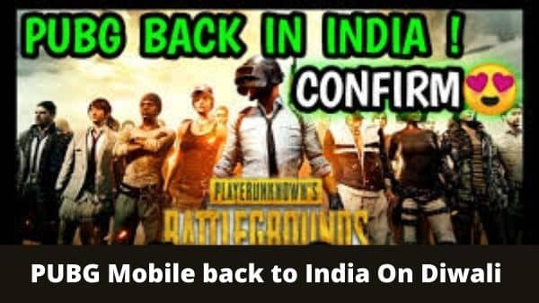 PUBG Mobile back to India On Diwali