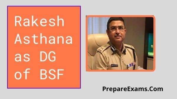 Rakesh Asthana as DG of BSF