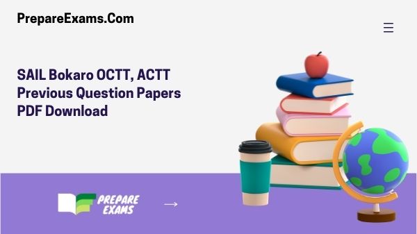 SAIL Bokaro OCTT, ACTT Previous Question Papers PDF Download