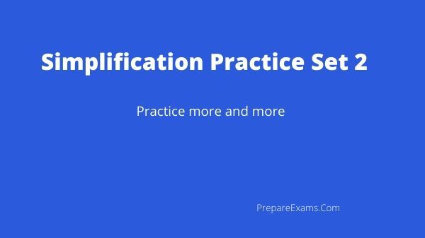 Simplification Practice Set 2
