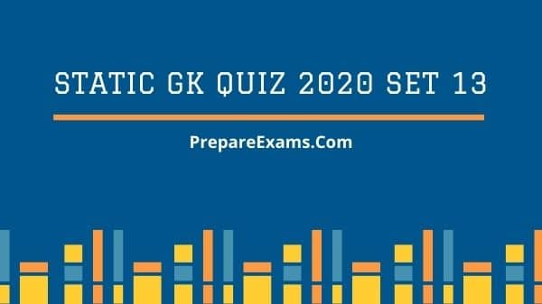 Static GK Quiz 2020 Set 13