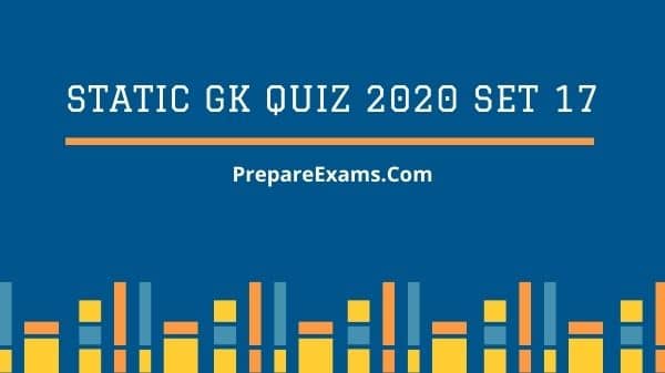Static GK Quiz 2020 Set 17
