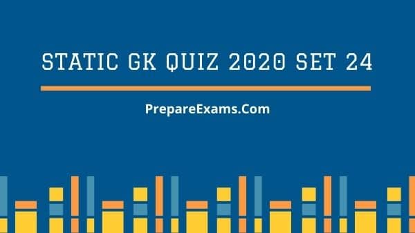 Static GK Quiz 2020 Set 24
