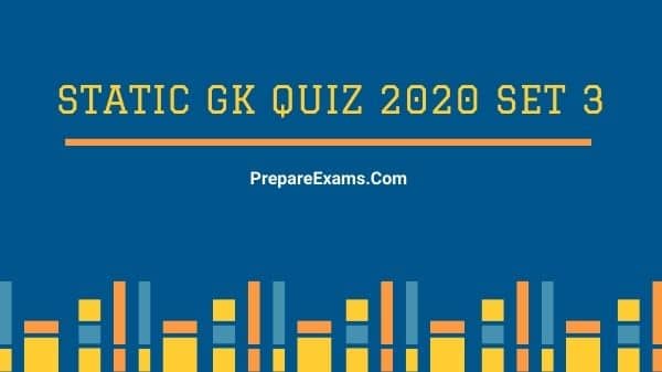 Static GK Quiz 2020 Set 3