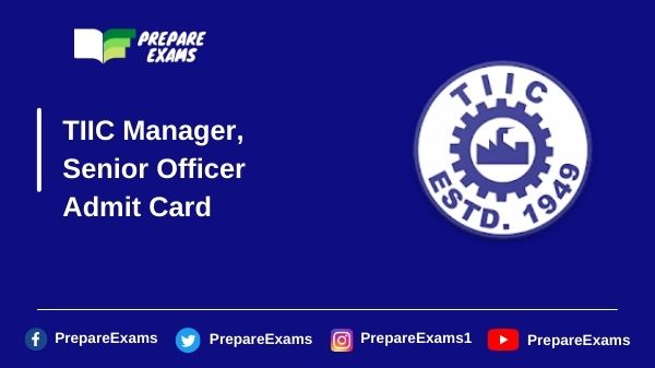 TIIC-Manager-Senior-Officer-Admit-Card