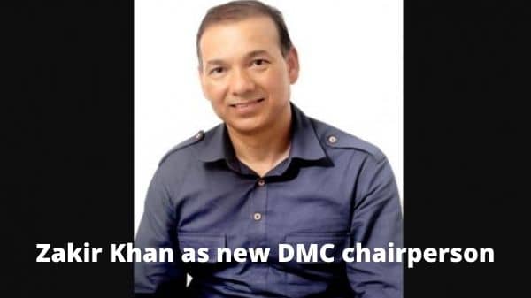 Zakir Khan as new DMC chairperson