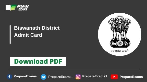 Biswanath District Admit Card