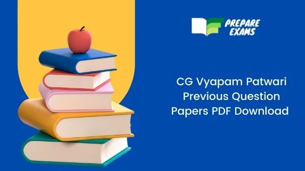 CG Vyapam Patwari Previous Question Papers PDF Download