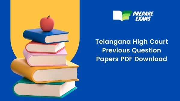 Telangana High Court Previous Question Papers PDF Download