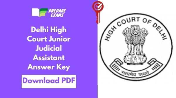 Delhi High Court Junior Judicial Assistant Answer Key 2021 PDF