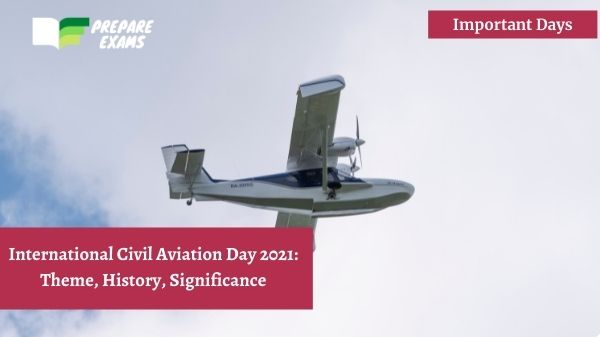 International Civil Aviation Day 2021: Theme, History, Significance