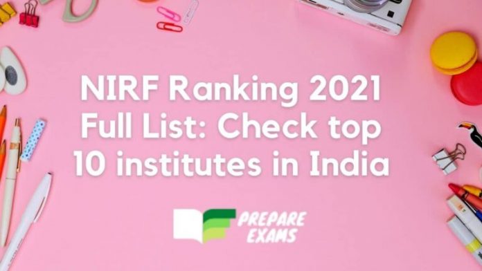 NIRF Ranking 2021 Full List: Check top 10 institutes in India