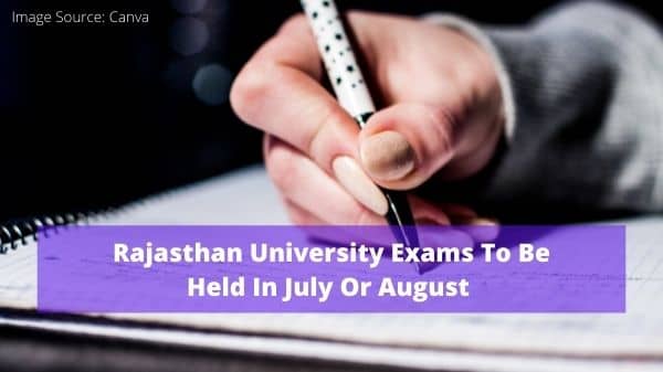 Rajasthan University Exams To Be Held In July Or August
