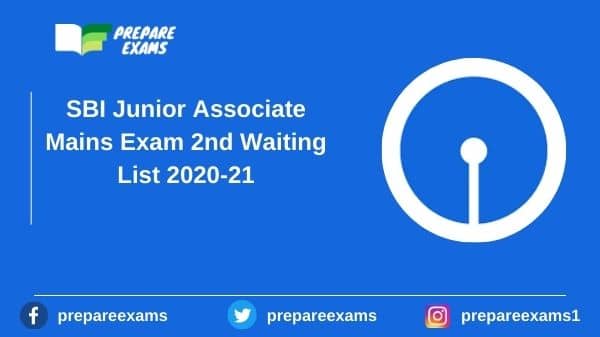 SBI Junior Associate Mains Exam 2nd Waiting List 2020-21