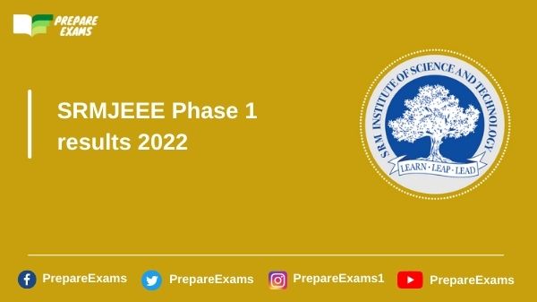 SRMJEEE Phase 1 results 2022