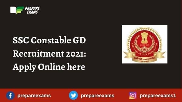 SSC Constable GD Recruitment 2021: Apply Online here SSC Constable GD Recruitment 2021: Apply Online here