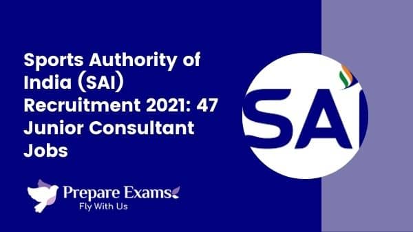 Sports Authority of India (SAI) Recruitment 2021: 47 Junior Consultant Jobs