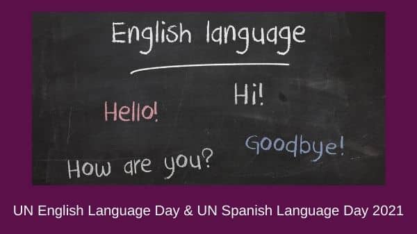 UN English Language Day & UN Spanish Language Day