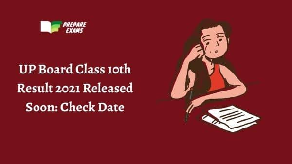 UP Board Class 10th Result 2021 Released Soon