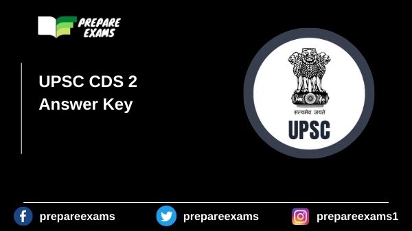 UPSC CDS 2 Answer Key - PrepareExams
