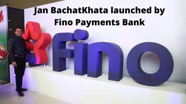 Jan BachatKhata launched by Fino Payments Bank