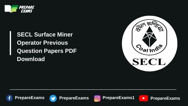 SECL Surface Miner Operator Previous Question Papers PDF Download