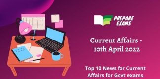 Today Top Current Affairs 10 April 2022