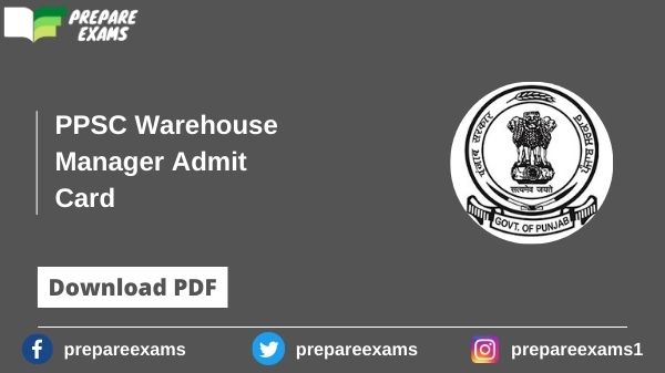 PPSC Warehouse Manager Admit Card - PrepareExams