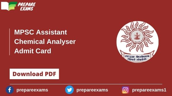 MPSC Assistant Chemical Analyser Admit Card - PrepareExams