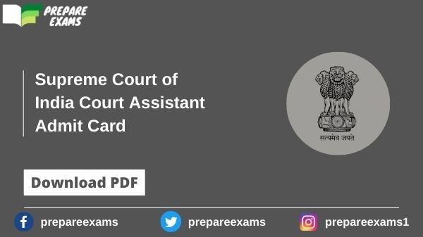 Supreme Court of India Court Assistant Admit Card - PrepareExams