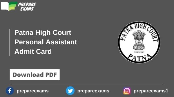 Patna High Court Personal Assistant Admit Card - PrepareExams