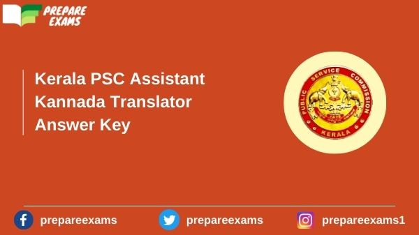 Kerala PSC Assistant Kannada Translator Answer Key - PrepareExams