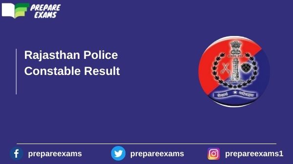 Rajasthan Police Constable Result - PrepareExams